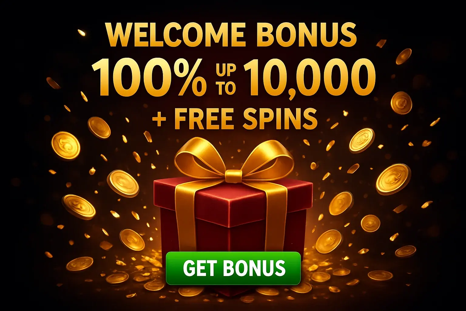 Casino welcome bonus banner with gift box, coins, confetti, and CTA